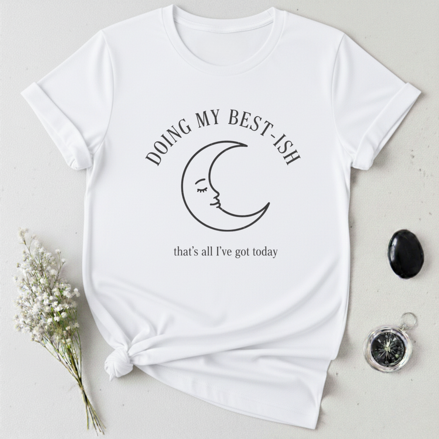 Doing my Best T-Shirt