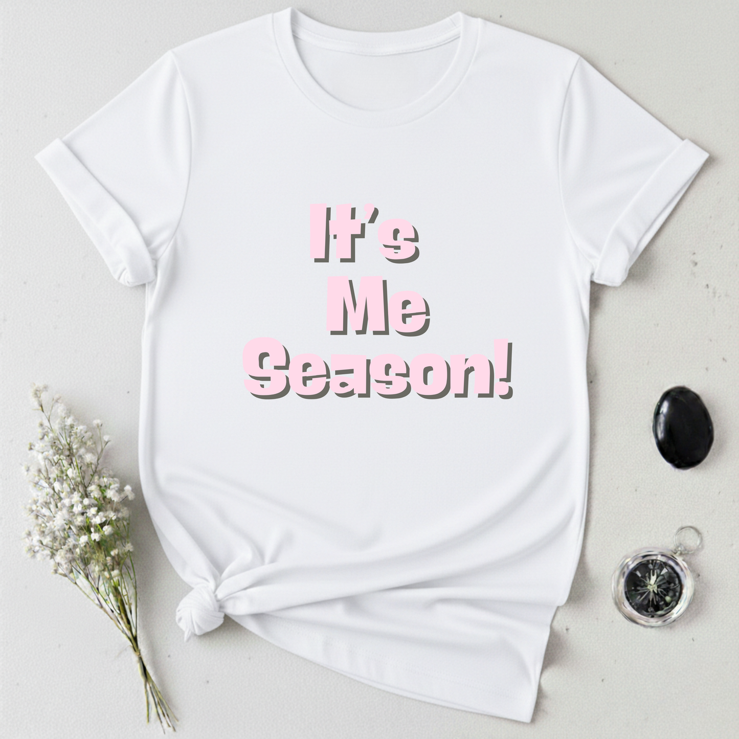 It's Me Season T-Shirt