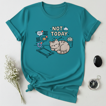 Not Today T-Shirt
