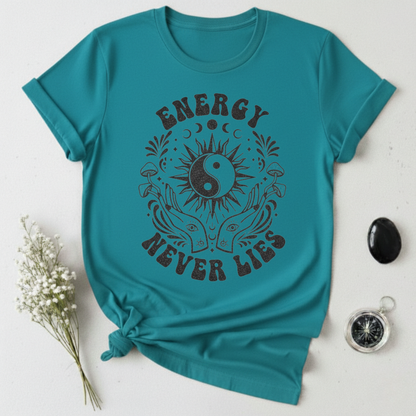 Energy Never Lies T-Shirt