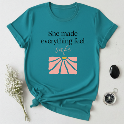 With Her I'm Safe T-Shirt