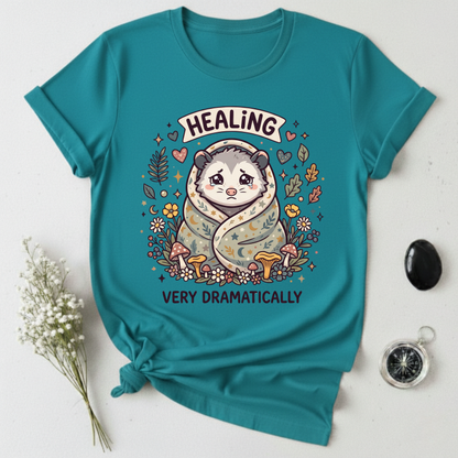 Healing Very Dramatically T-Shirt