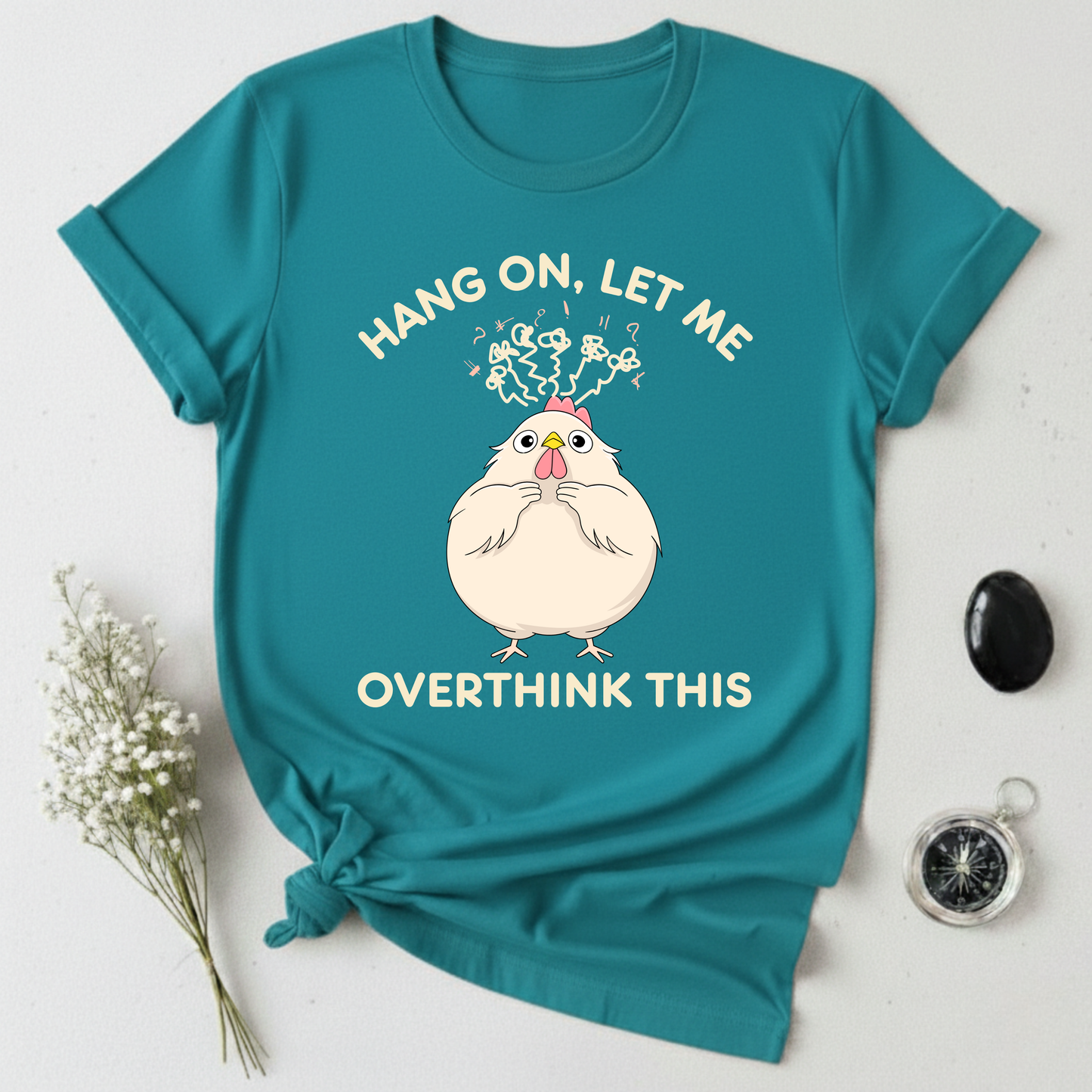 Let Me Overthink This T-Shirt