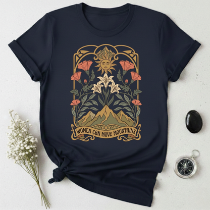 Women Can Move Mountains T-Shirt