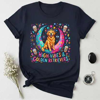 High Vibes & Golden Retrievers T-Shirt