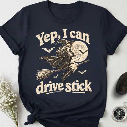 Yep, I Can Drive Stick T-Shirt