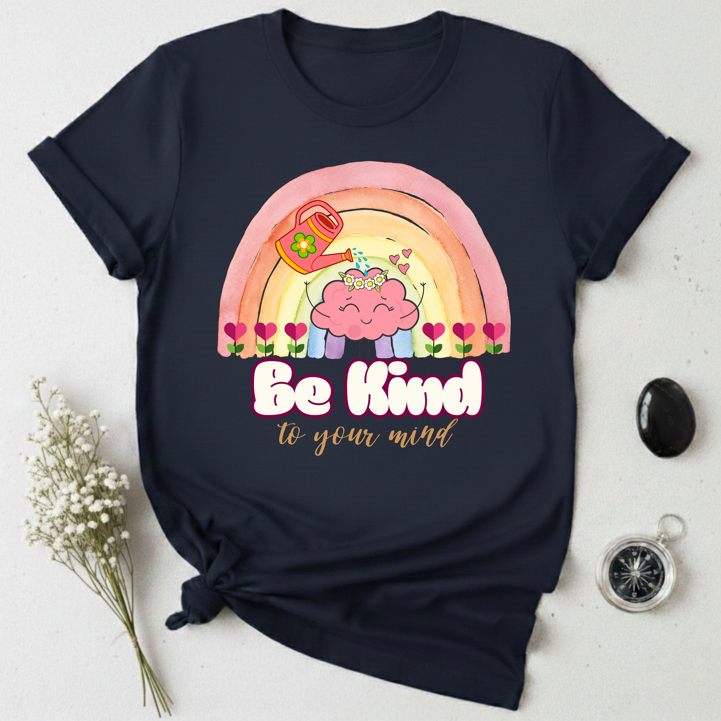 Be Kind To Your Mind T-Shirt