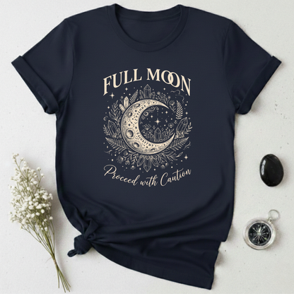 Full Moon Proceed With Caution T-Shirt