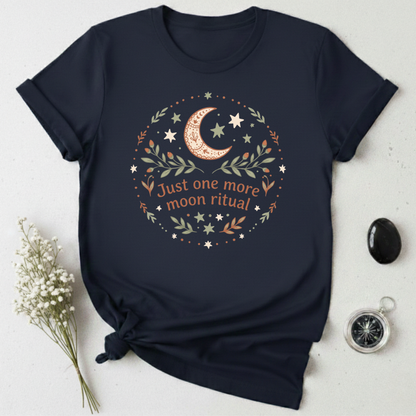 Just One More Noon Ritual T-Shirt