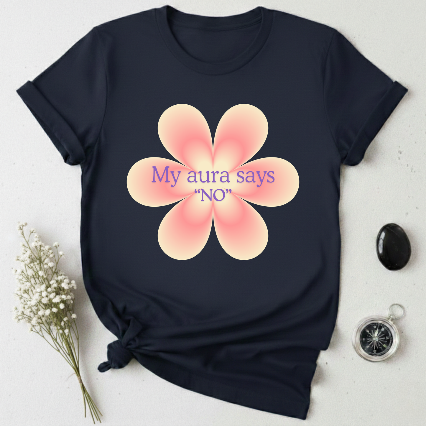 My Aura Says No T-Shirt