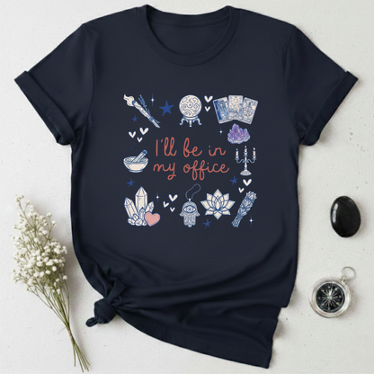 I'll be in my Office T-Shirt