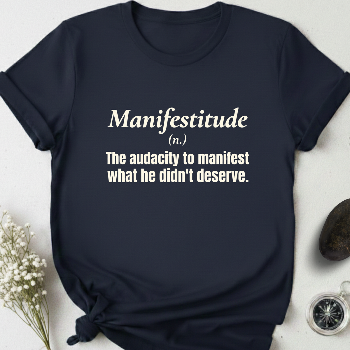 Manifestitude T-Shirt