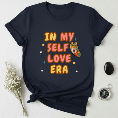 In My Self Love Era T-Shirt