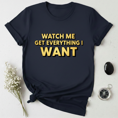 Watch Me Win T-Shirt