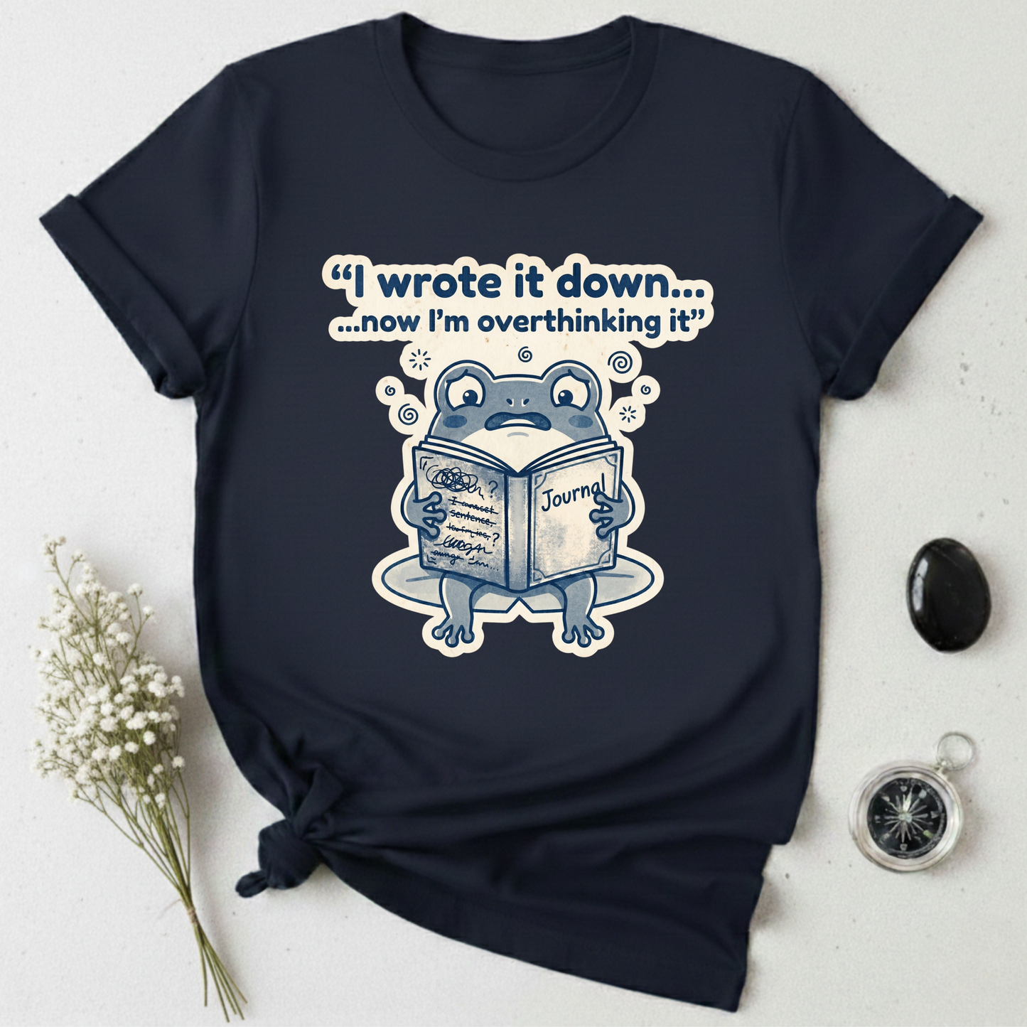 I Wrote It Down... T-Shirt