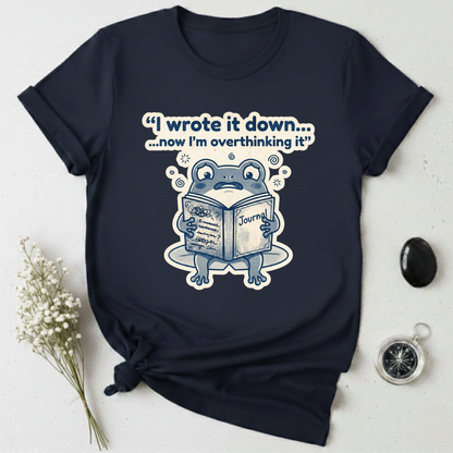 I Wrote It Down... T-Shirt