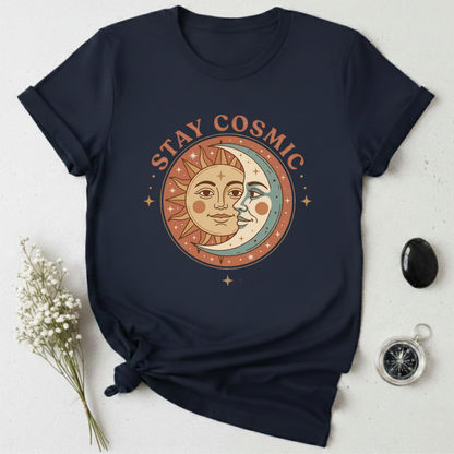 Stay Cosmic T-Shirt