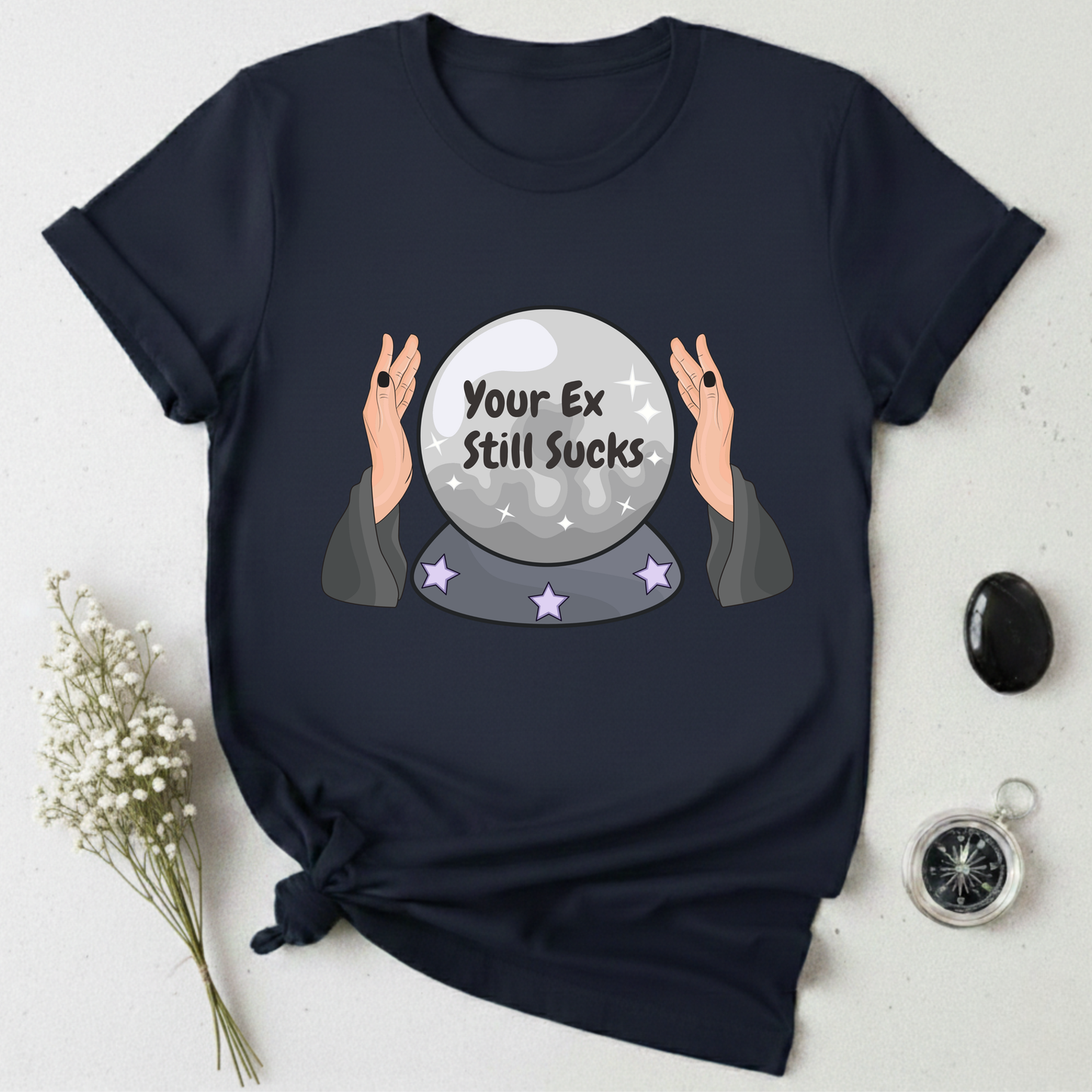 Your Ex Still Sucks T-Shirt