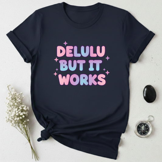 Delulu Works T-Shirt