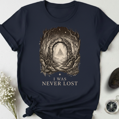 I Was Never Lost T-Shirt