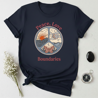 Peace, Love, & Boundaries T-Shirt