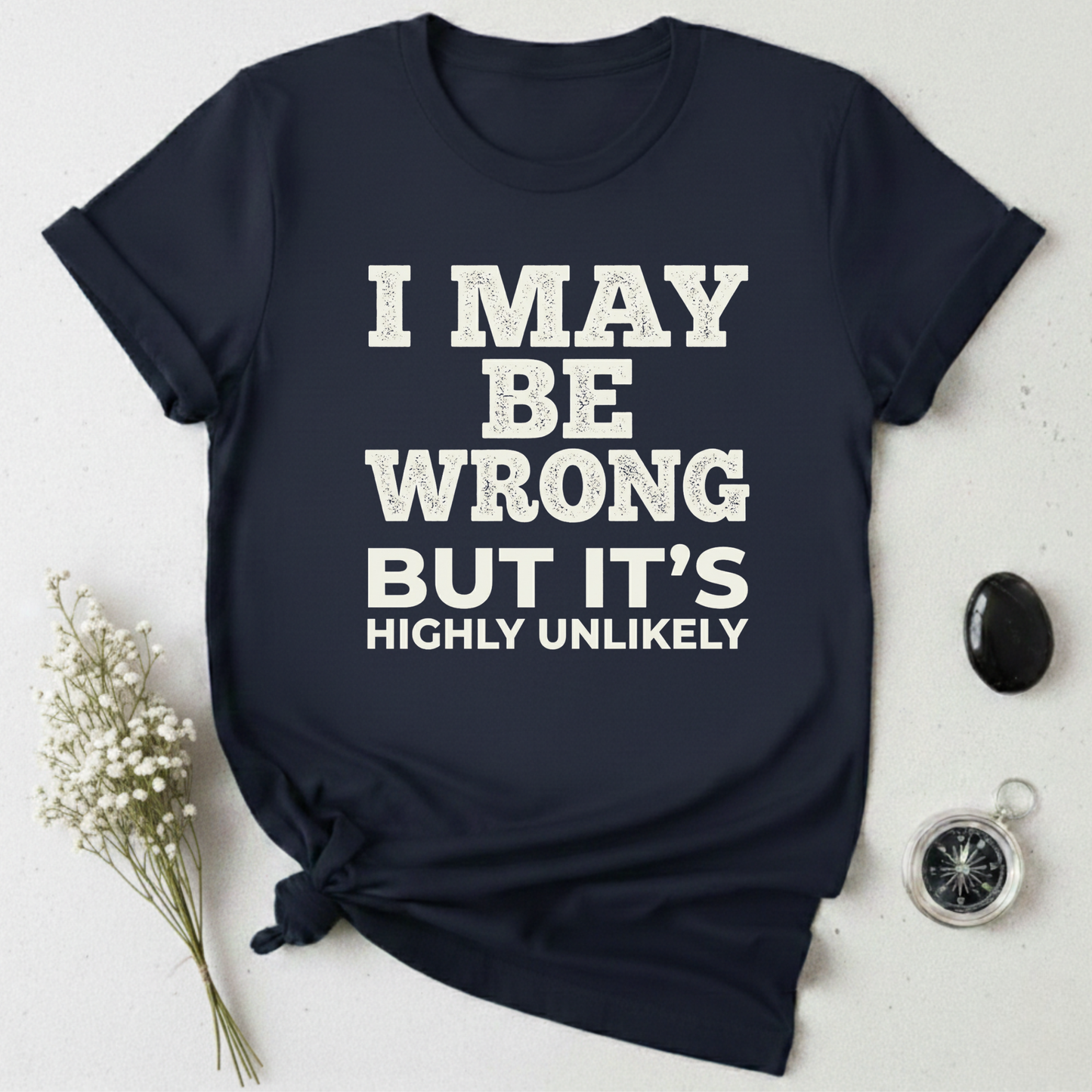 Always Right T-Shirt