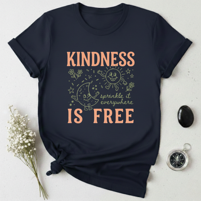 Kindness is Free T-Shirt