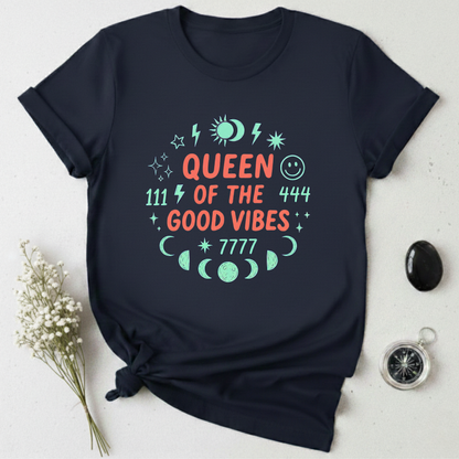 Queen of Good Vibes T-Shirt