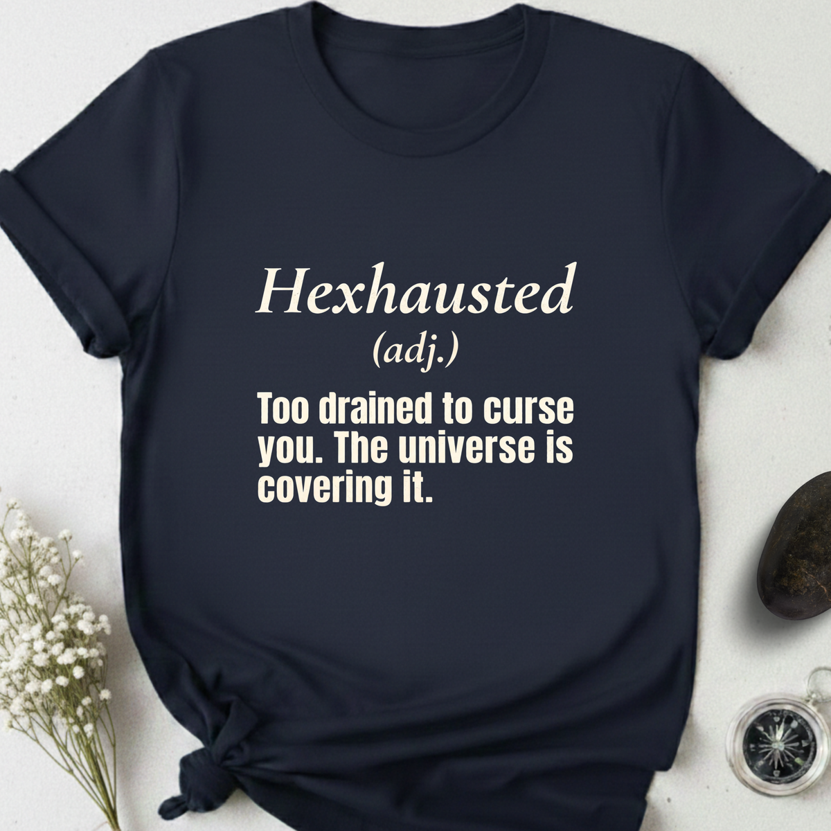 Hexhausted T-Shirt