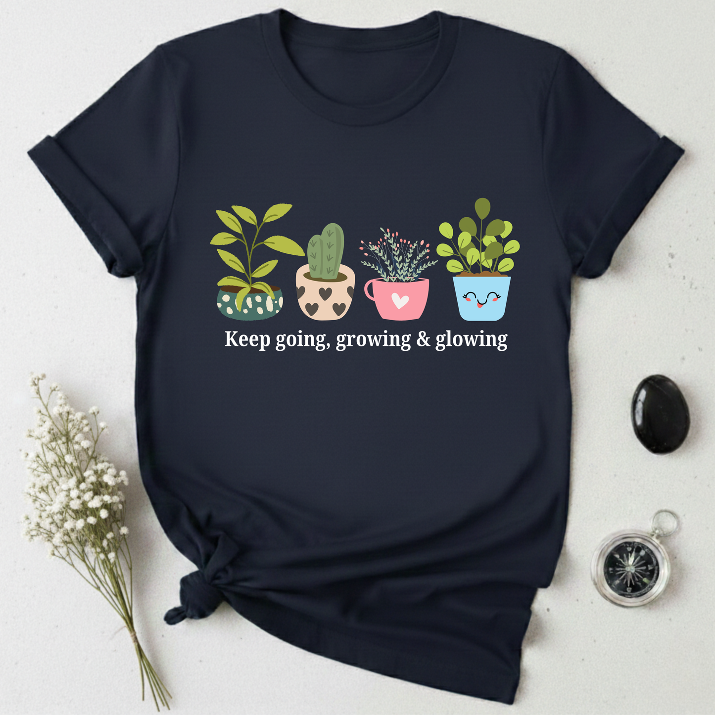 Keep Going, Growing, and Glowing T-Shirt