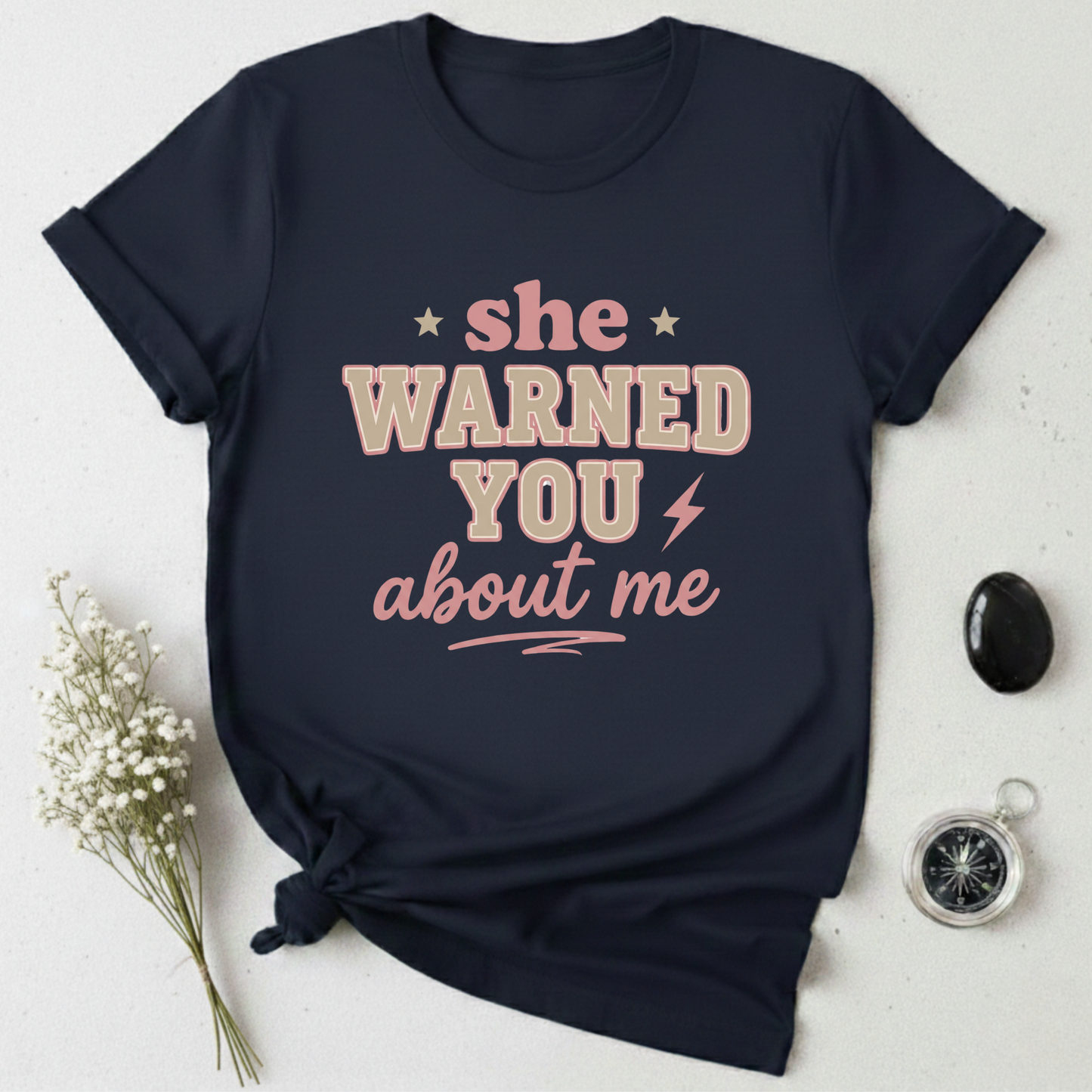 She Warned You! T-Shirt