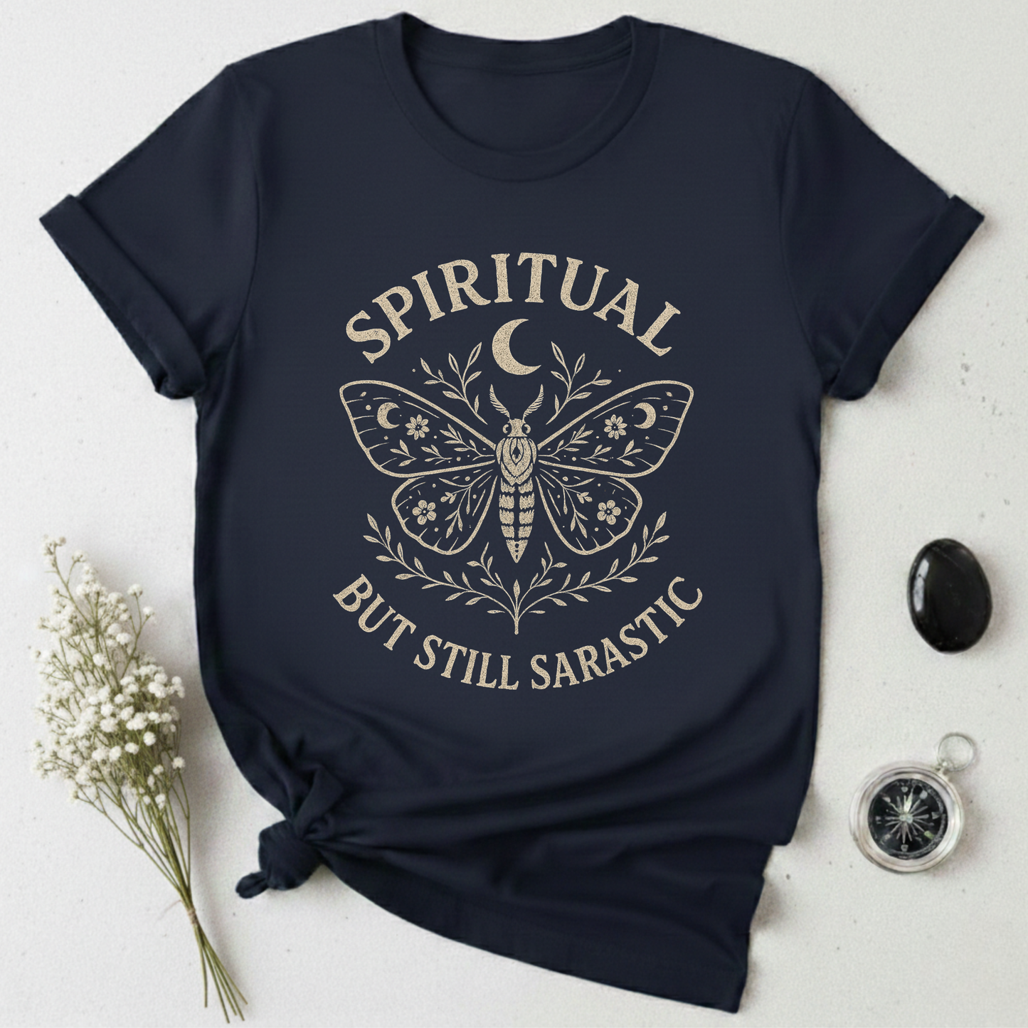 Spiritual But Still Sarcastic T-Shirt