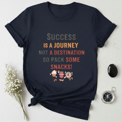 Success Is A Journey T-Shirt