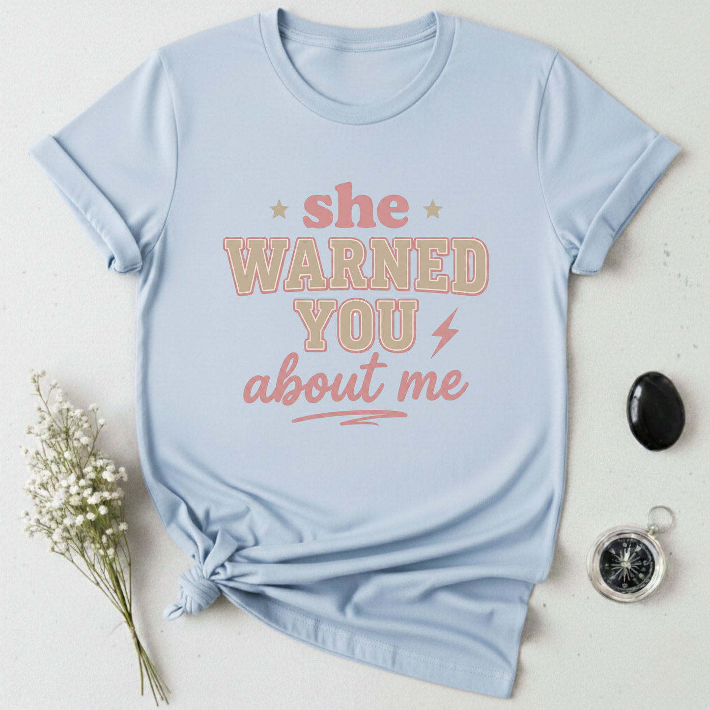 She Warned You! T-Shirt