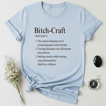 Bitch-Craft T-Shirt