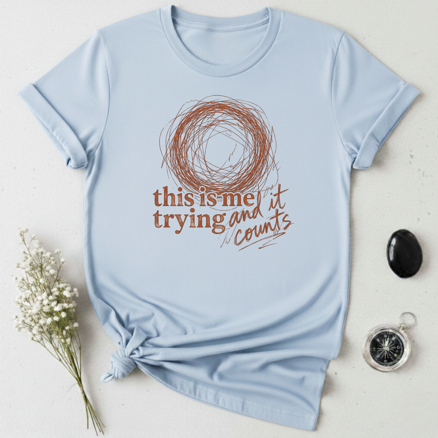 This Is Me Trying T-Shirt