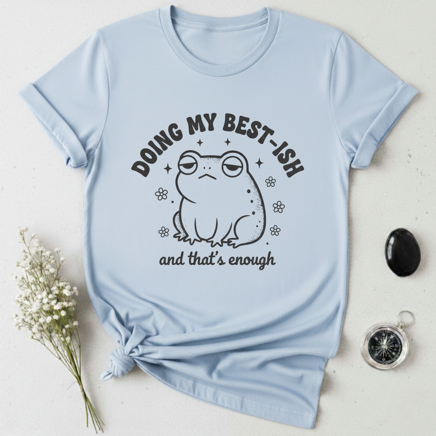 Doing My Best-ish T-Shirt