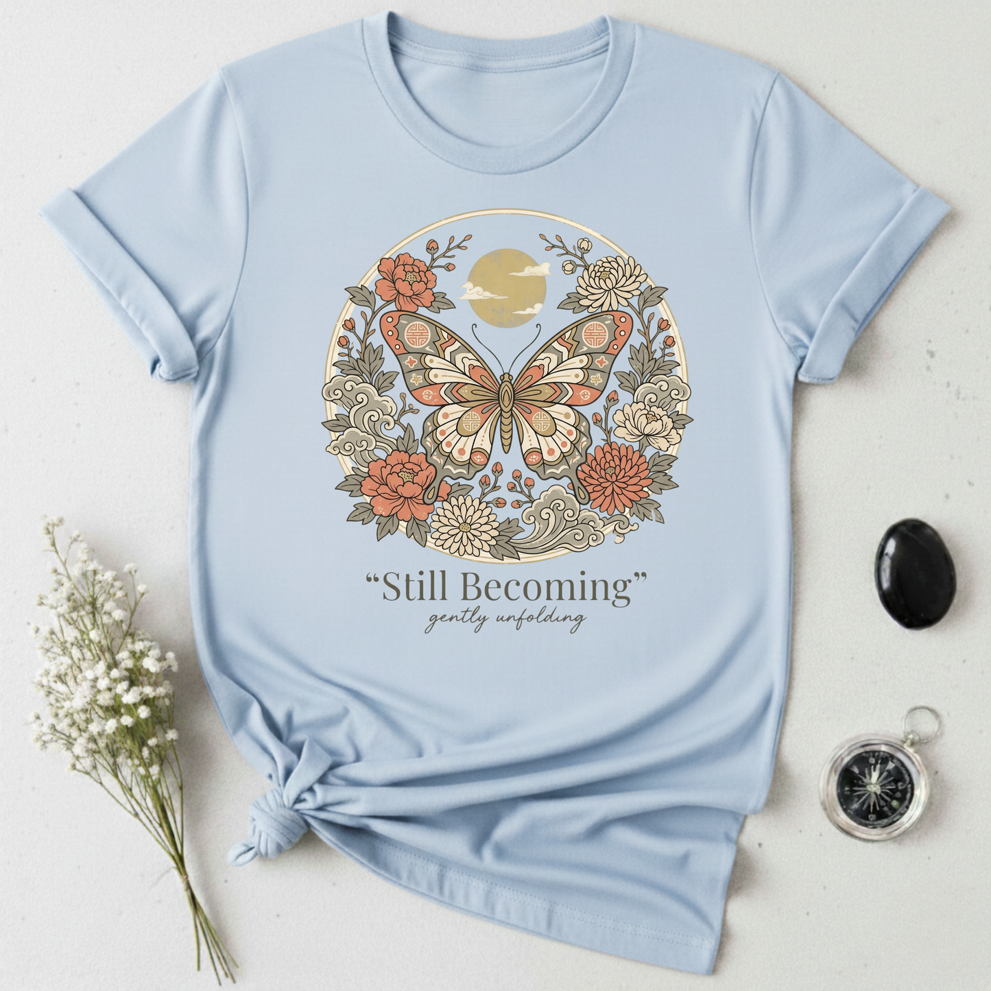 Gently Unfolding, Still Becoming T-Shirt