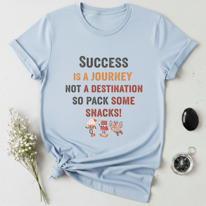 Success Is A Journey T-Shirt