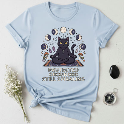 Protected. Grounded. Still Spiraling T-Shirt