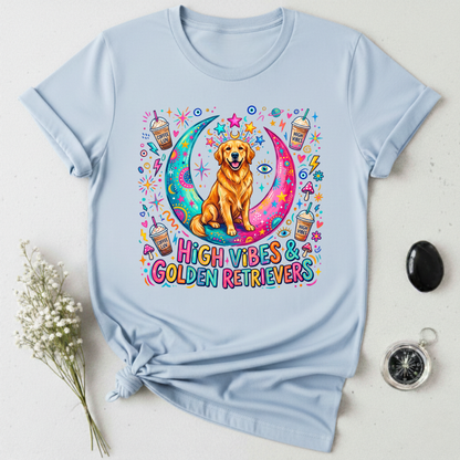 High Vibes & Golden Retrievers T-Shirt