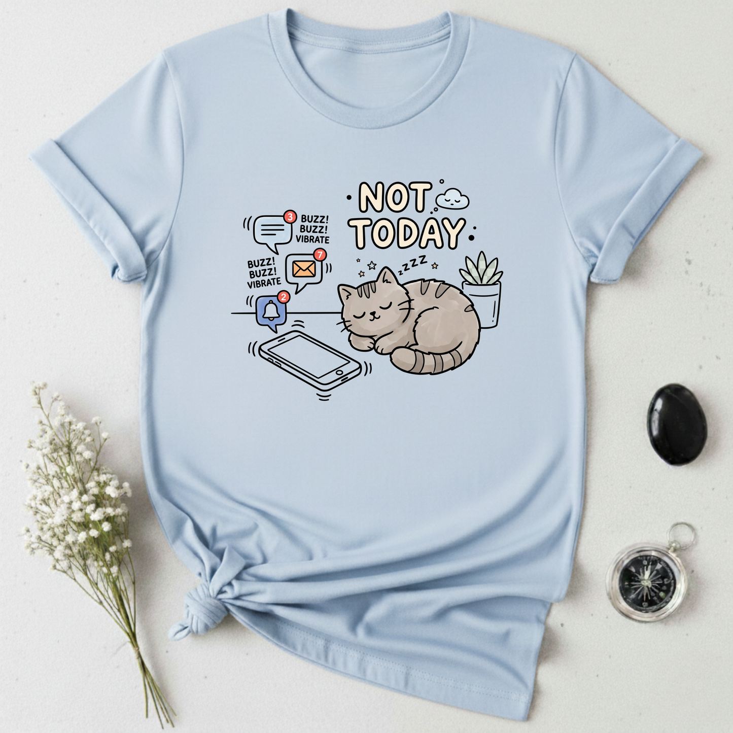 Not Today T-Shirt