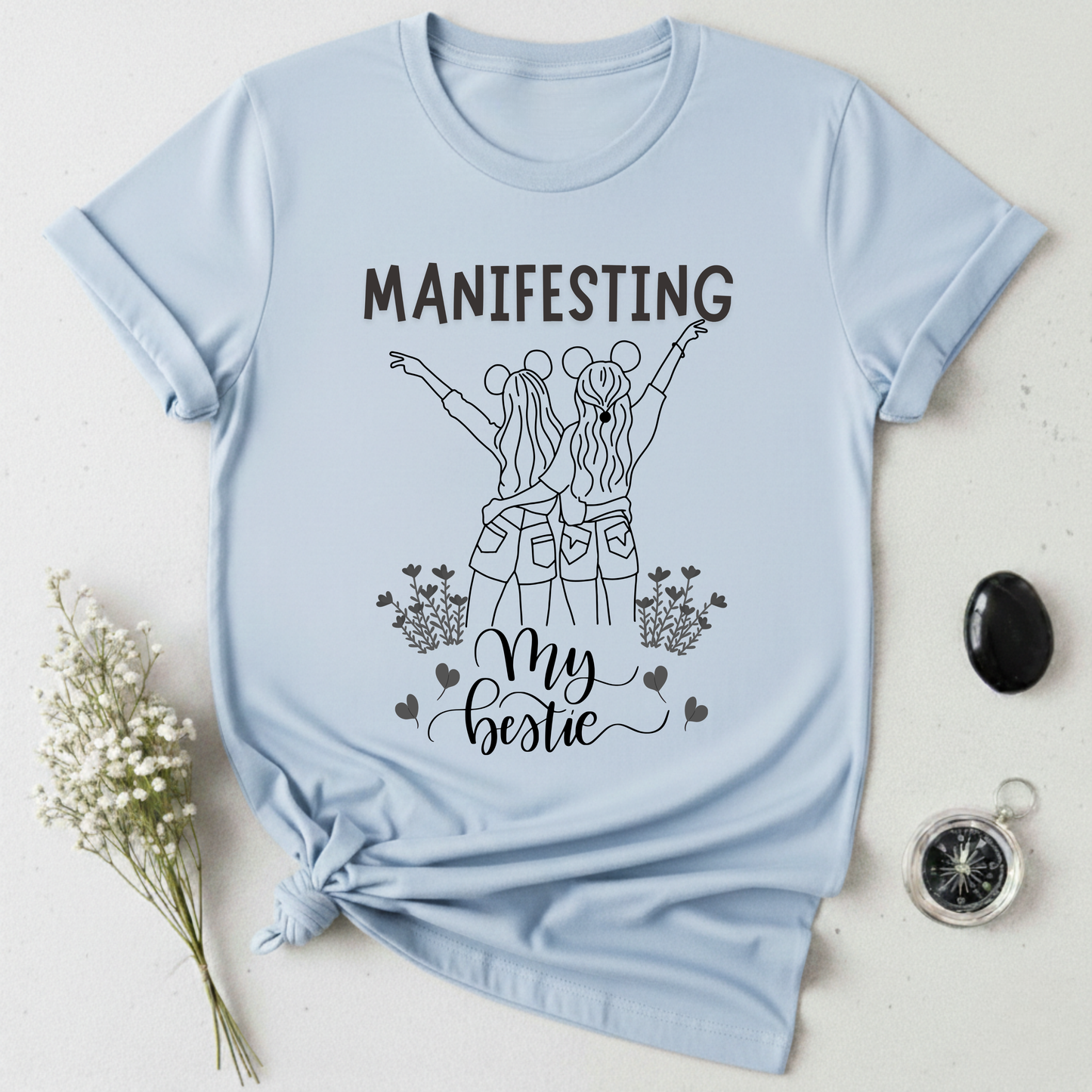 Manifesting My Bestie T-Shirt