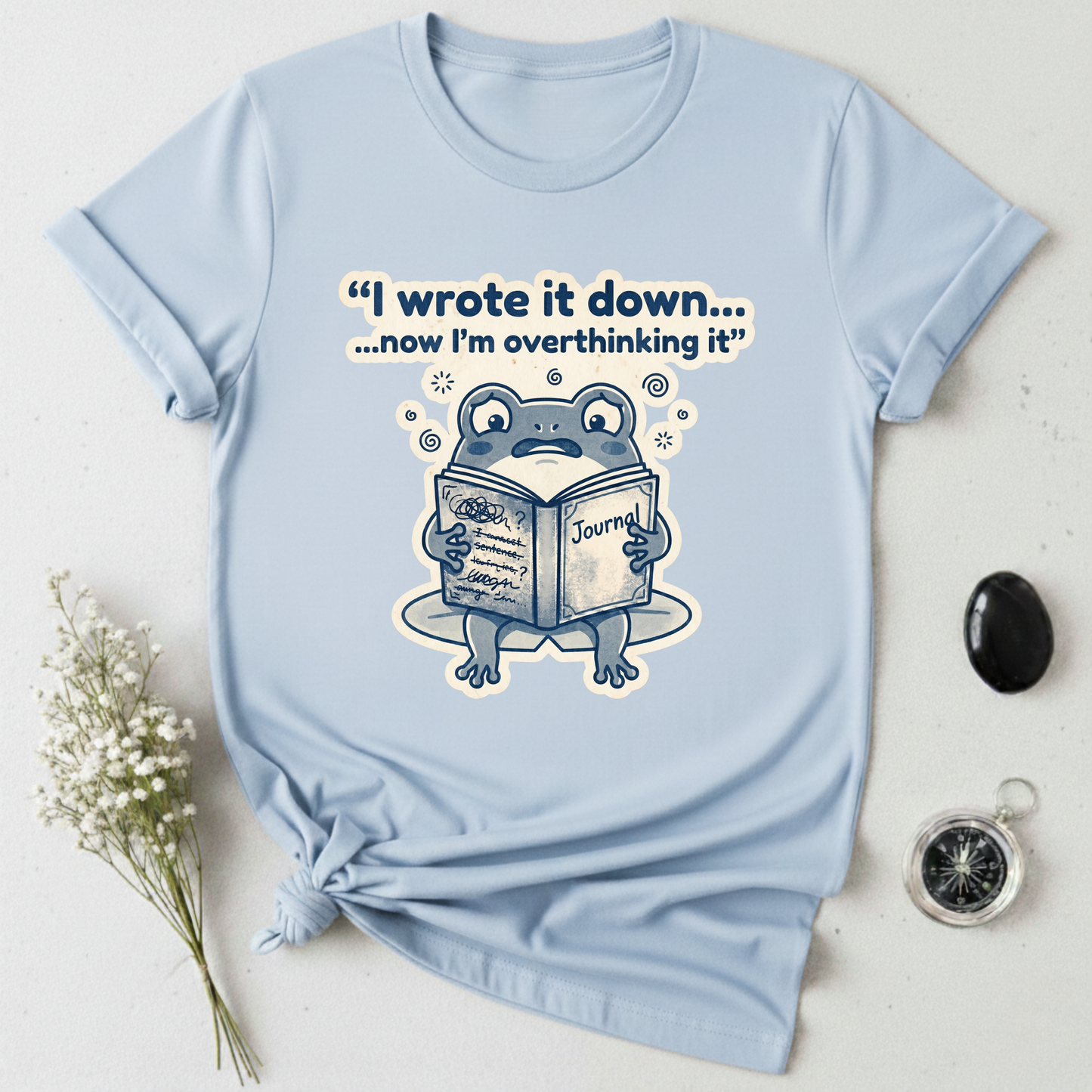 I Wrote It Down... T-Shirt