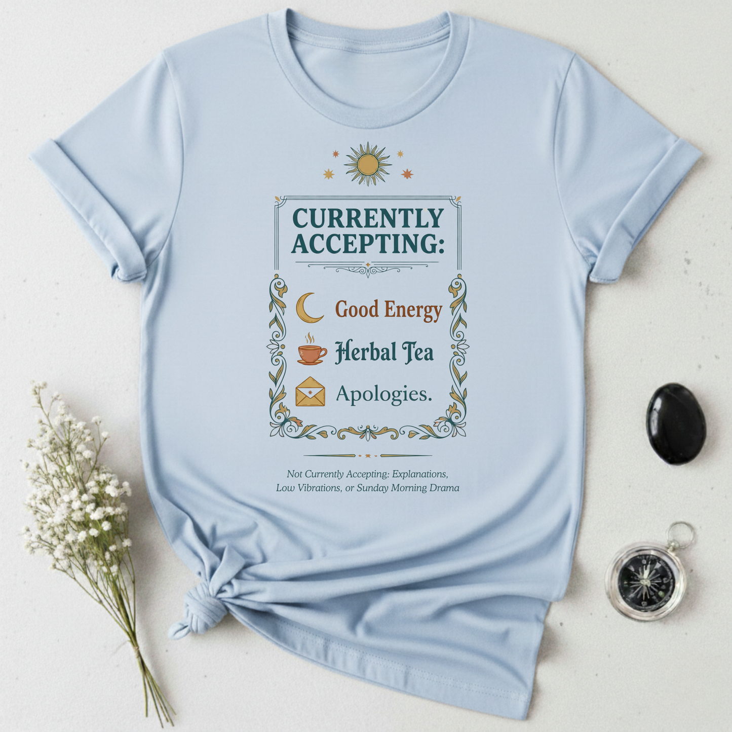 Currently Accepting Good Energy T-Shirt
