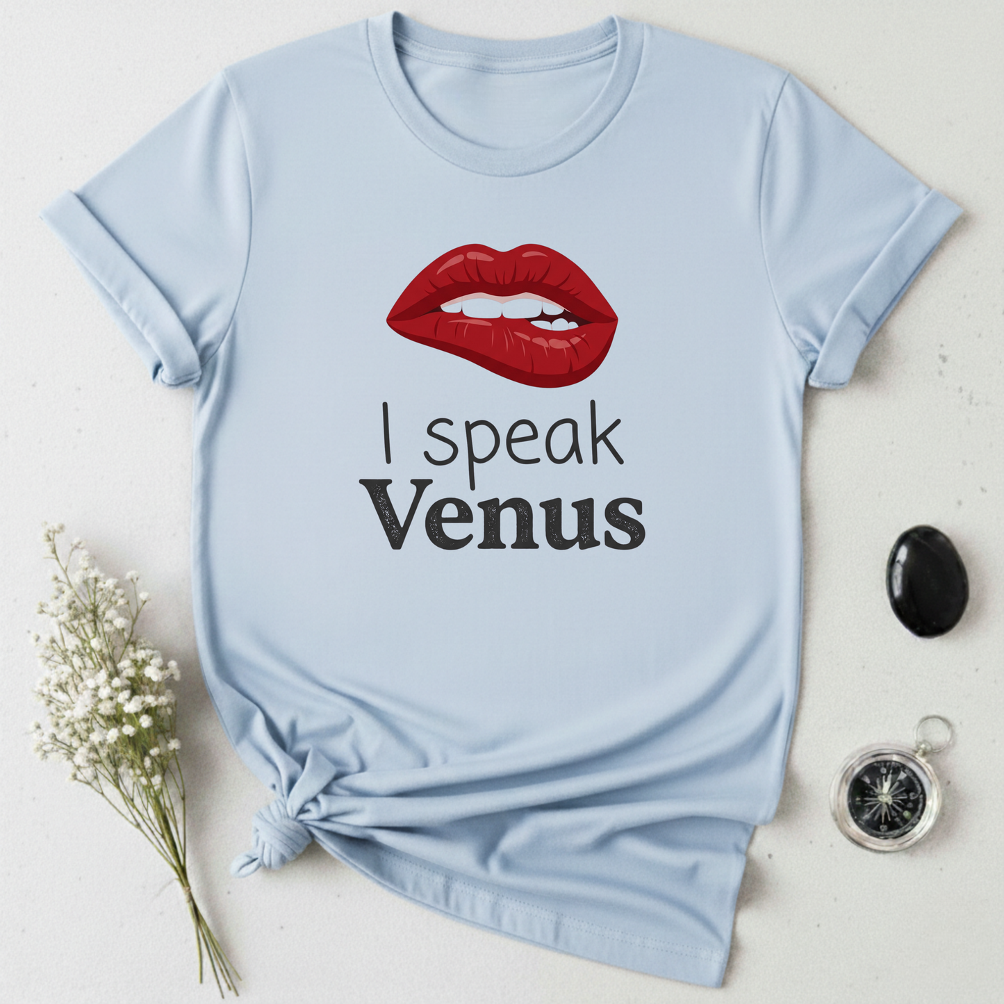 I Speak Venus -1 T-Shirt